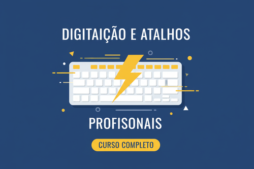 Digitação e Atalhos Profissionais